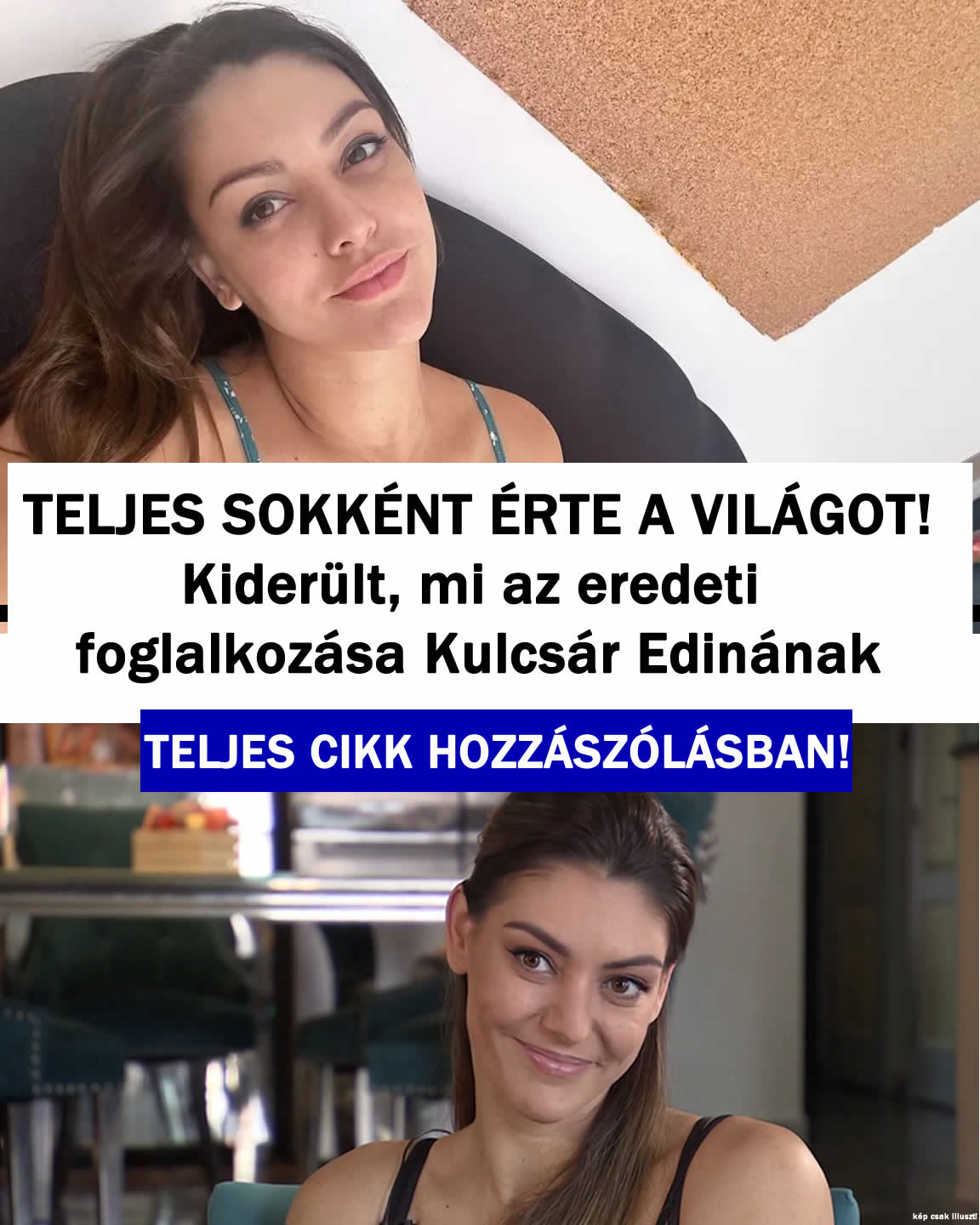 TELJES SOKK: Kiderült, mi az eredeti foglalkozása Kulcsár Edinának