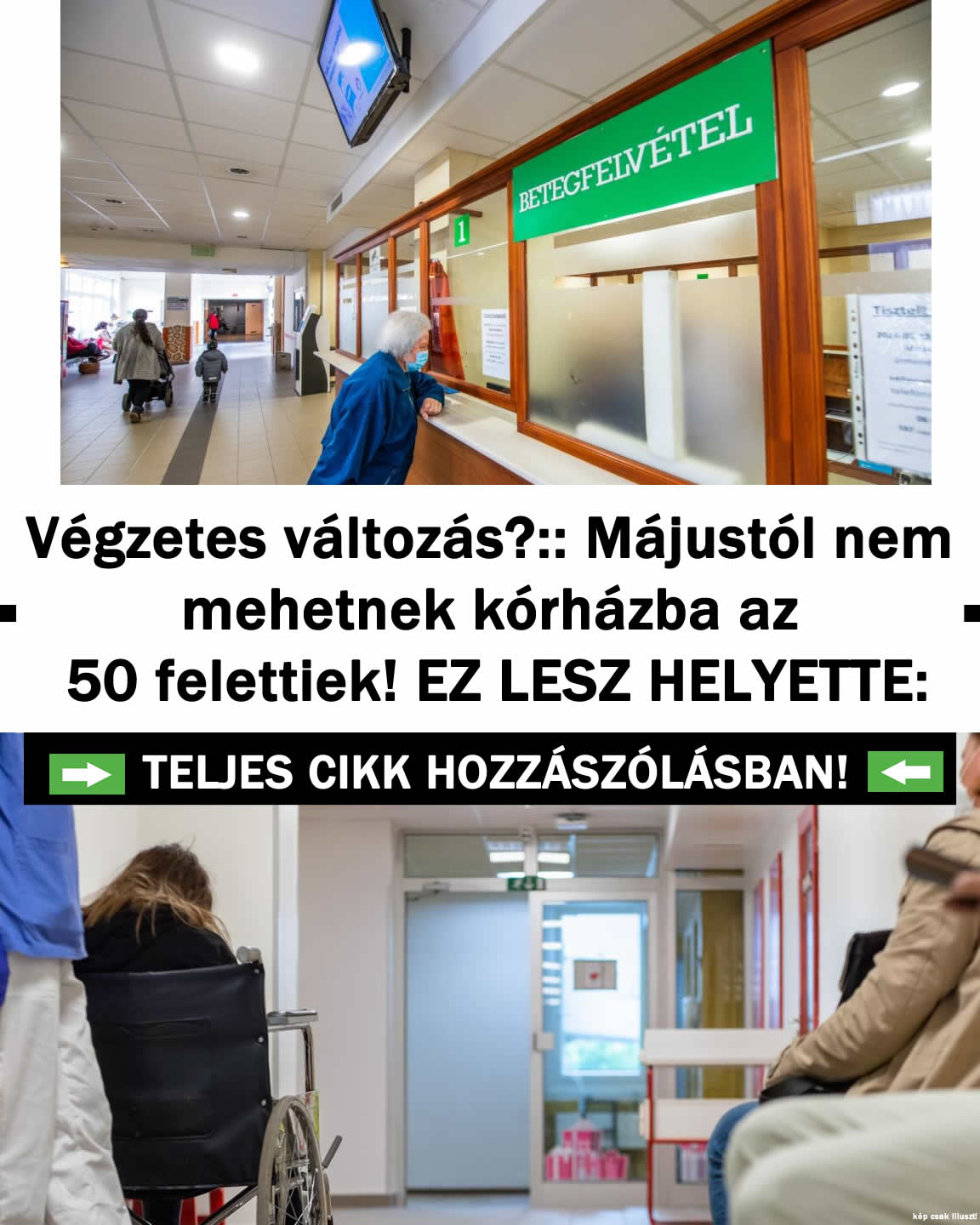Májustól nem mehetnek kórházba az 50 felettiek – NAGY VÁLTOZÁS!
