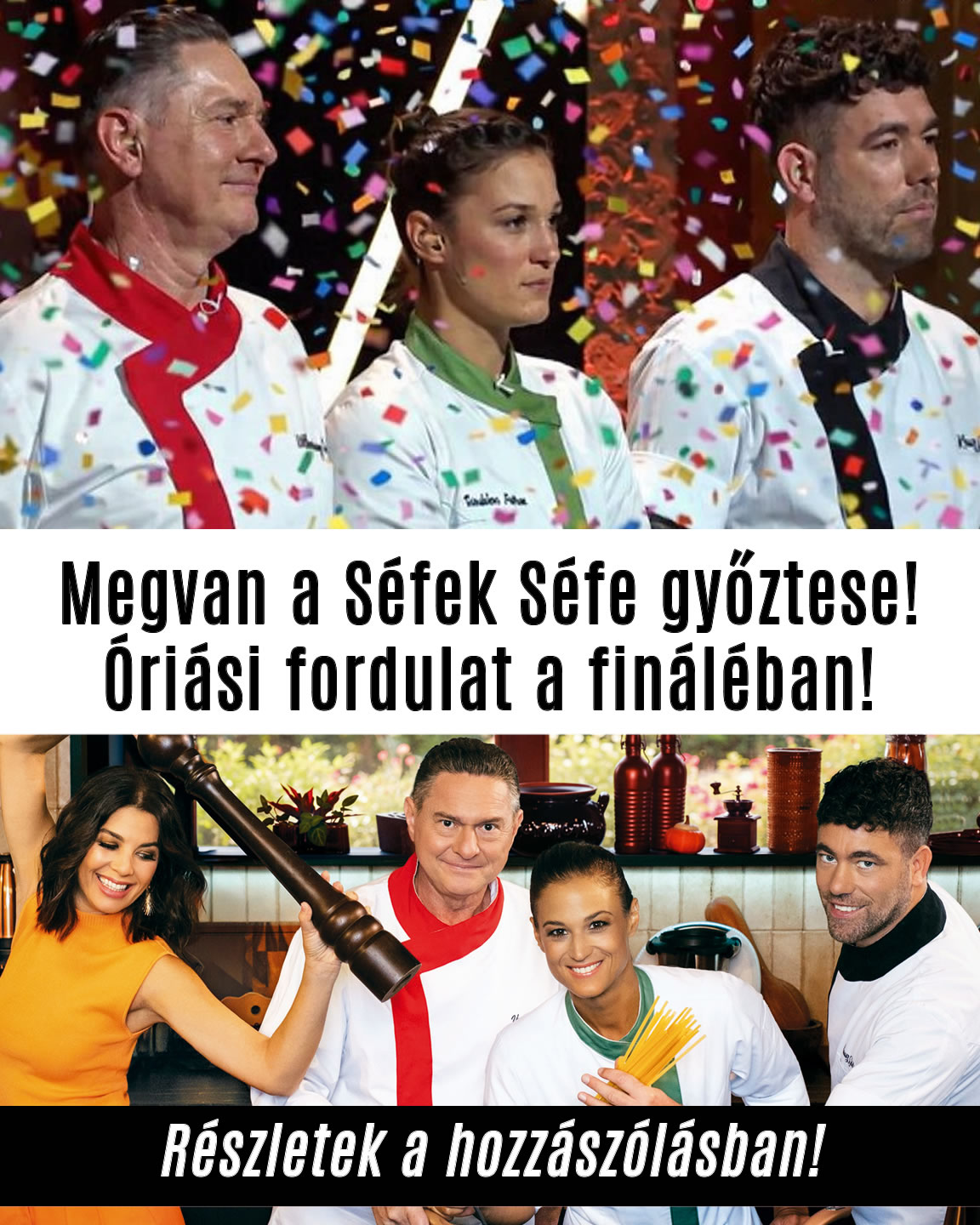Megvan a Séfek Séfe győztese!