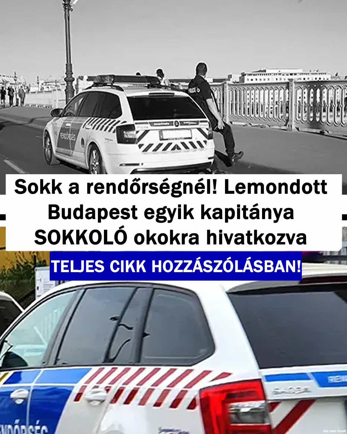 Lemondott a rendőr kapitány SOKKOLÓ okok miatt