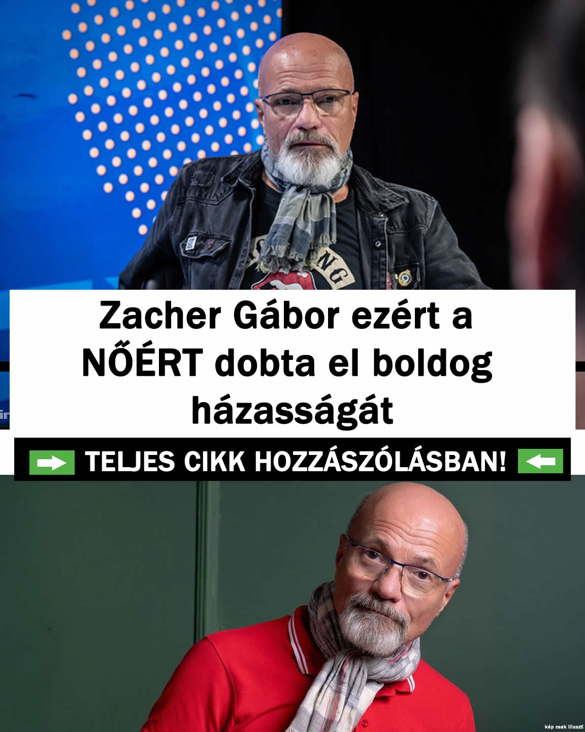 Zacher Gábor ezért a NŐÉRT dobta el boldog házasságát