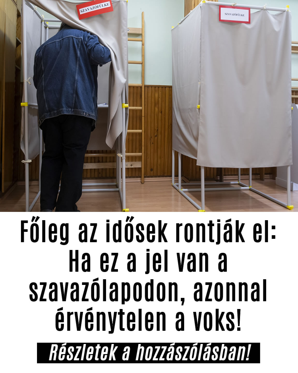 Ha ez a jel van a szavazólapodon, azonnal érvénytelen a voks