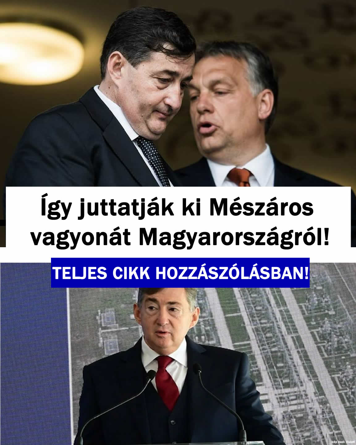 Így juttatják ki Mészáros vagyonát Magyarországról!