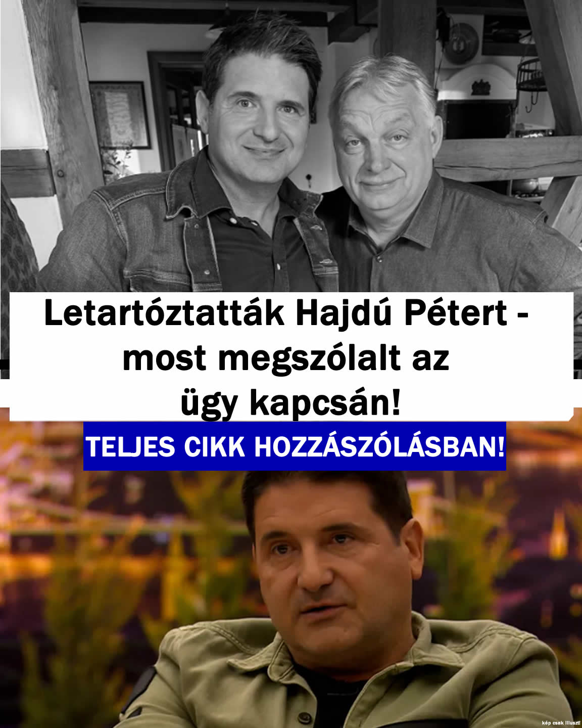 Letartóztatták Hajdú Pétert – most megszólalt az ügy kapcsán!