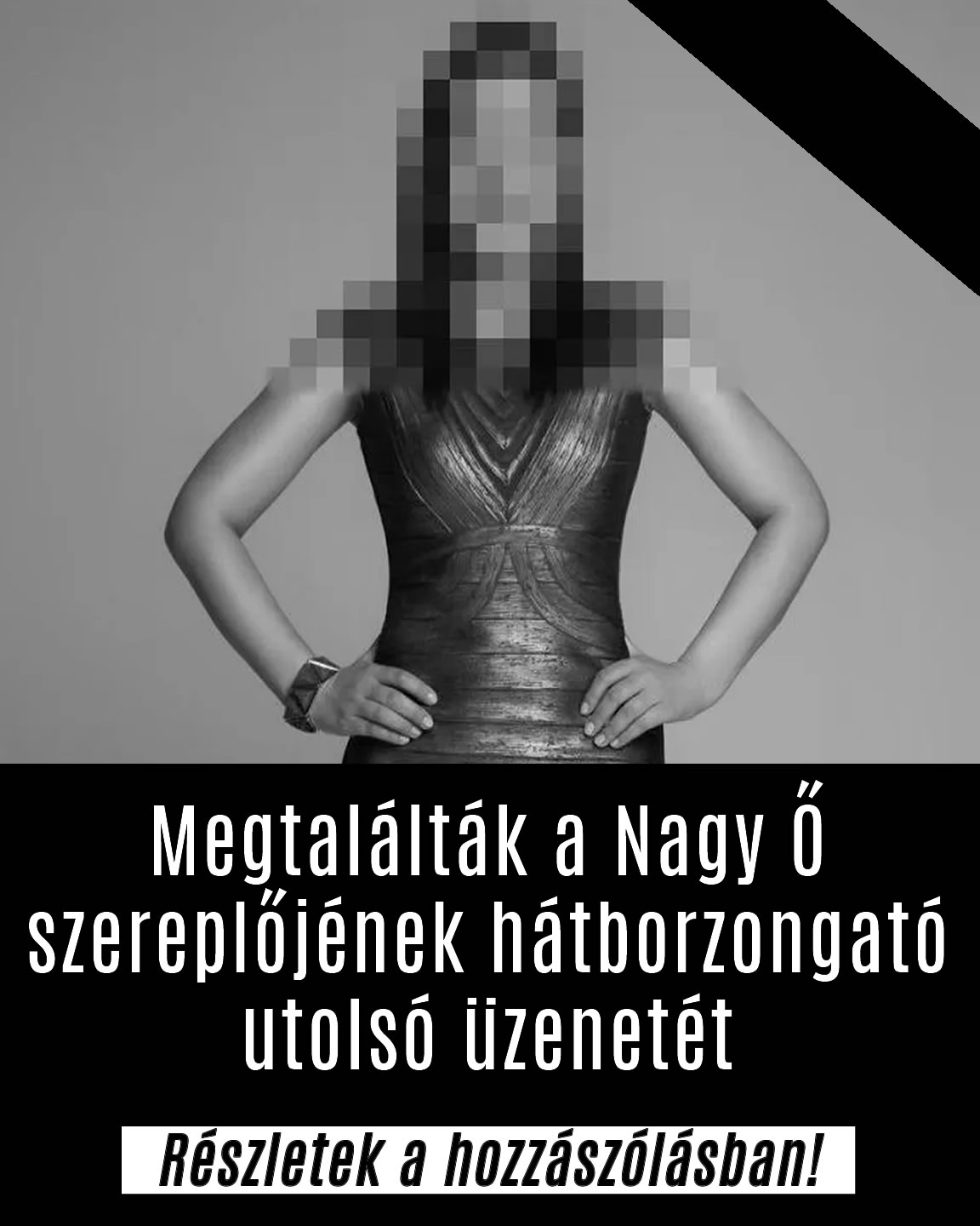 Megtalálták a Nagy Ő szereplőjének utolsó üzenetét