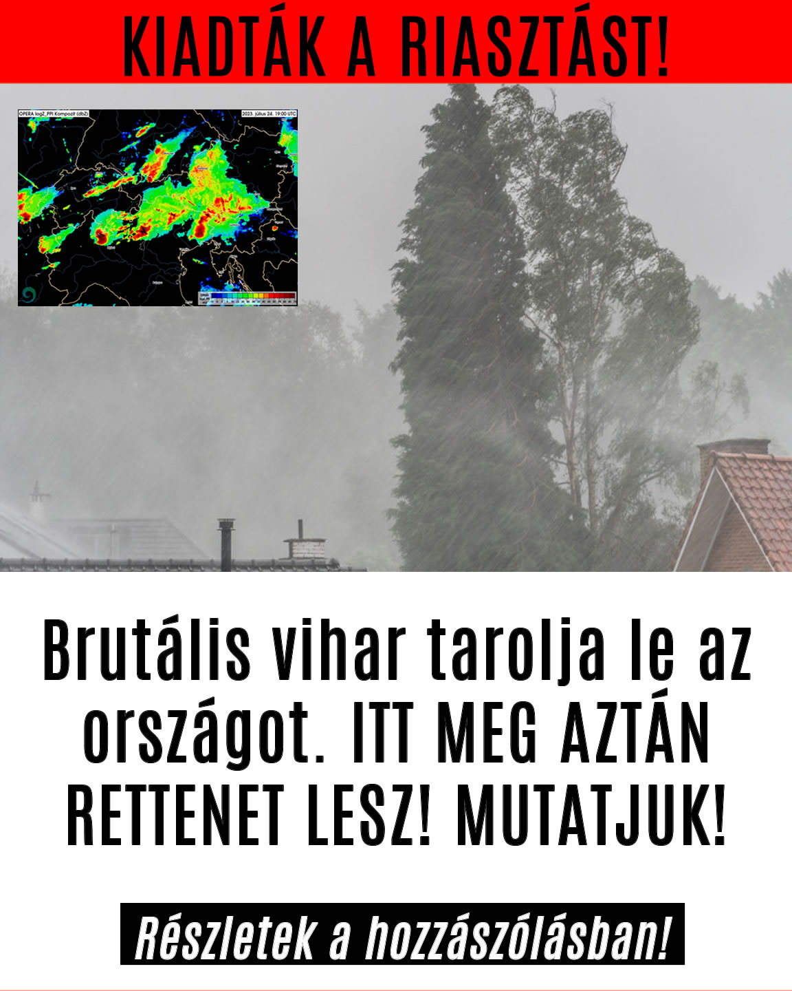 Brutális vihar tarolja le az országot