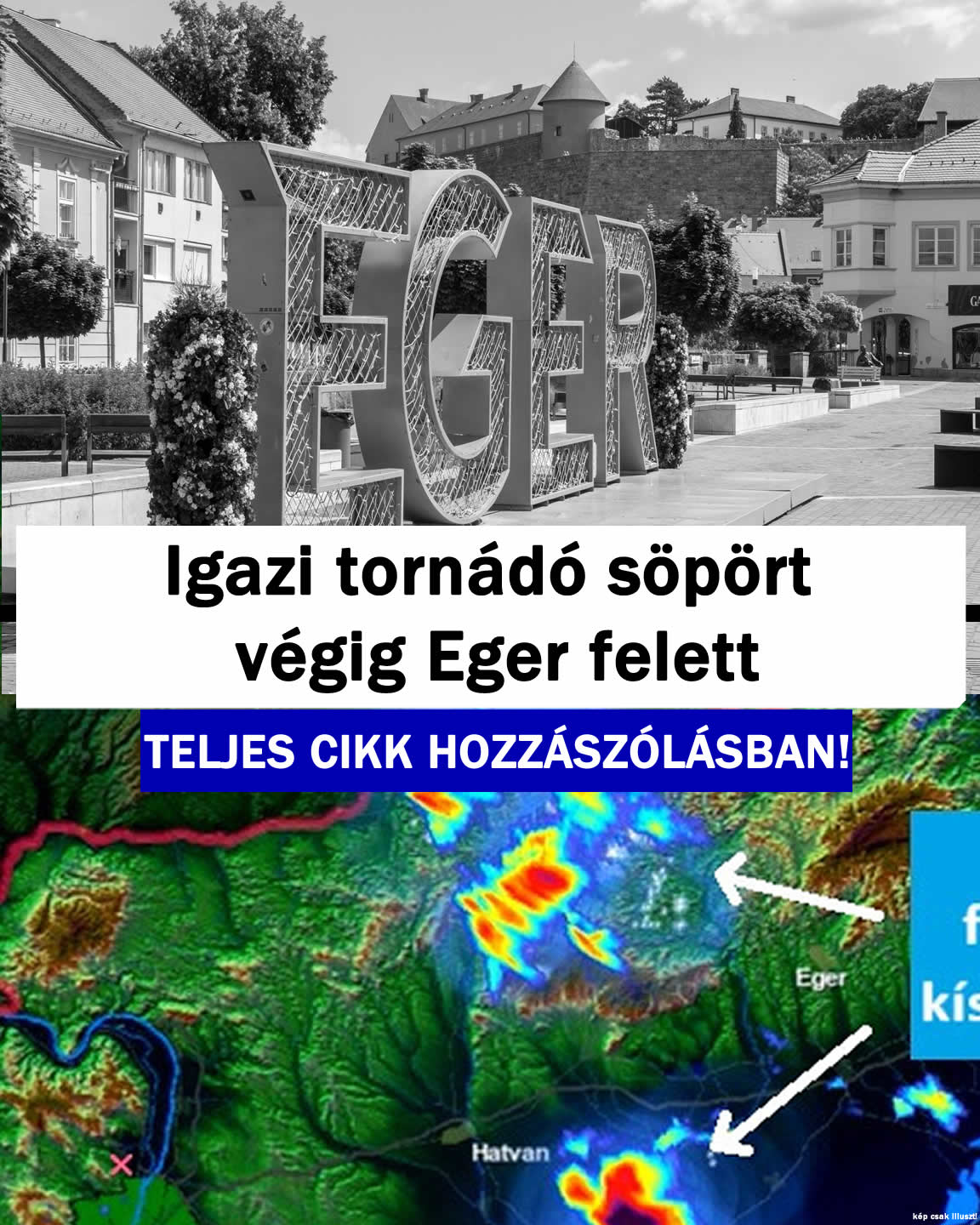 Igazi tornádó söpört végig Eger felett