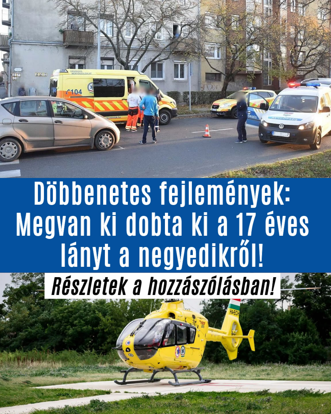 Megvan ki dobta ki a lányt a negyedikről!