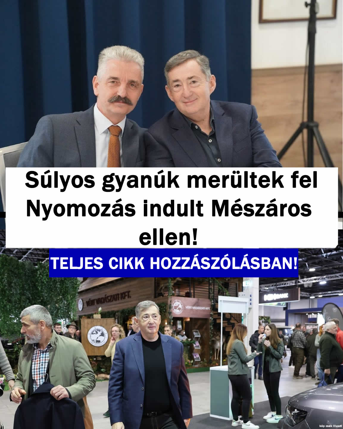 Súlyos gyanúk merültek fel! Nyomozás indult Mészáros ellen!