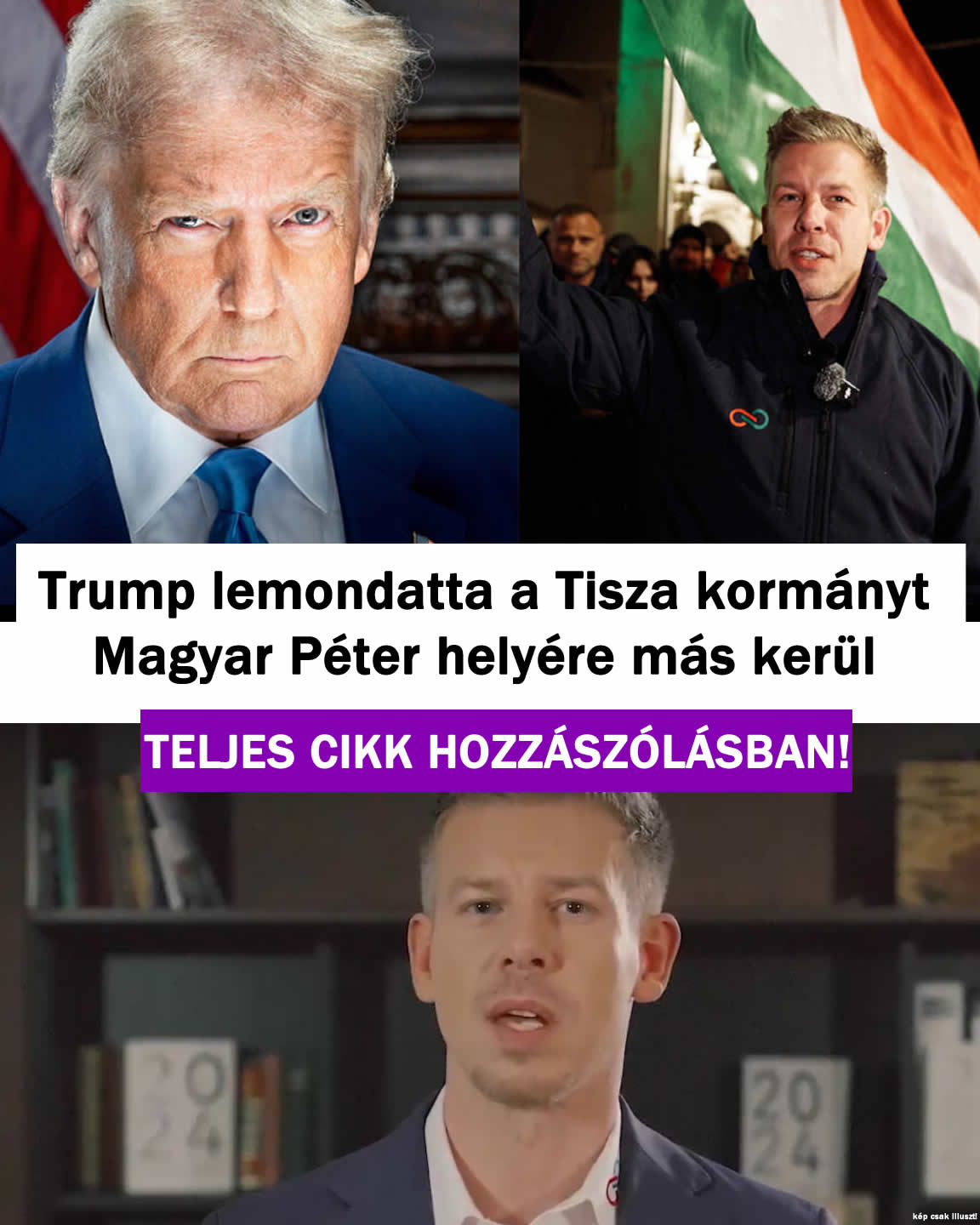 Trump lemondatta a Tisza kormányt Magyar Péter helyére más kerül