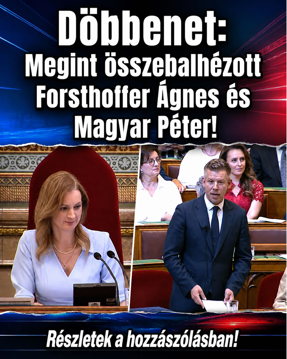 Óriásit balhézott Forsthoffer Ágnes és Magyar Péter!