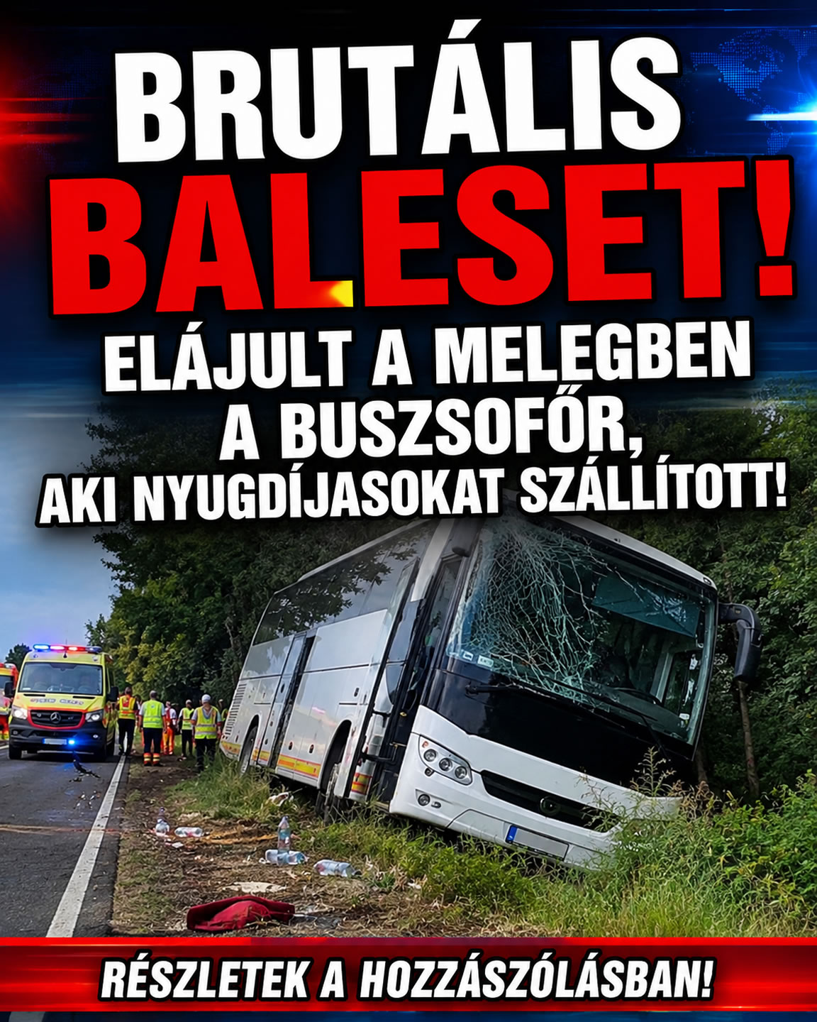 Brutális baleset! Elájult a melegben a buszsofőr