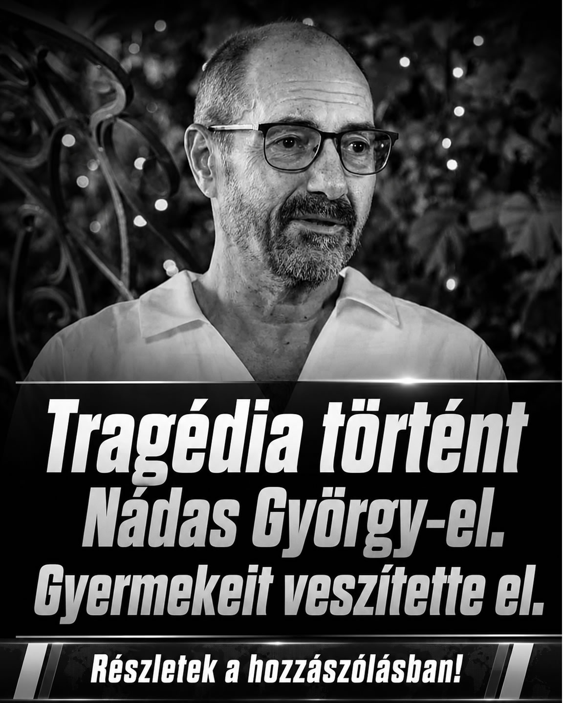 Nádas György tragédiája