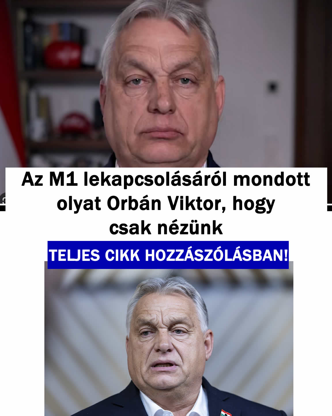 Az M1 lekapcsolásáról mondott olyat Orbán, hogy csak nézünk