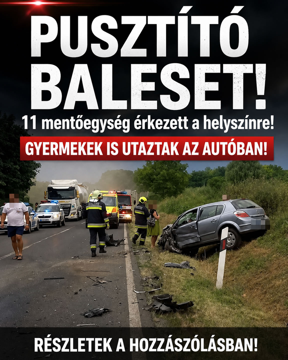 Pusztító baleset! Itt vannak a részletek!