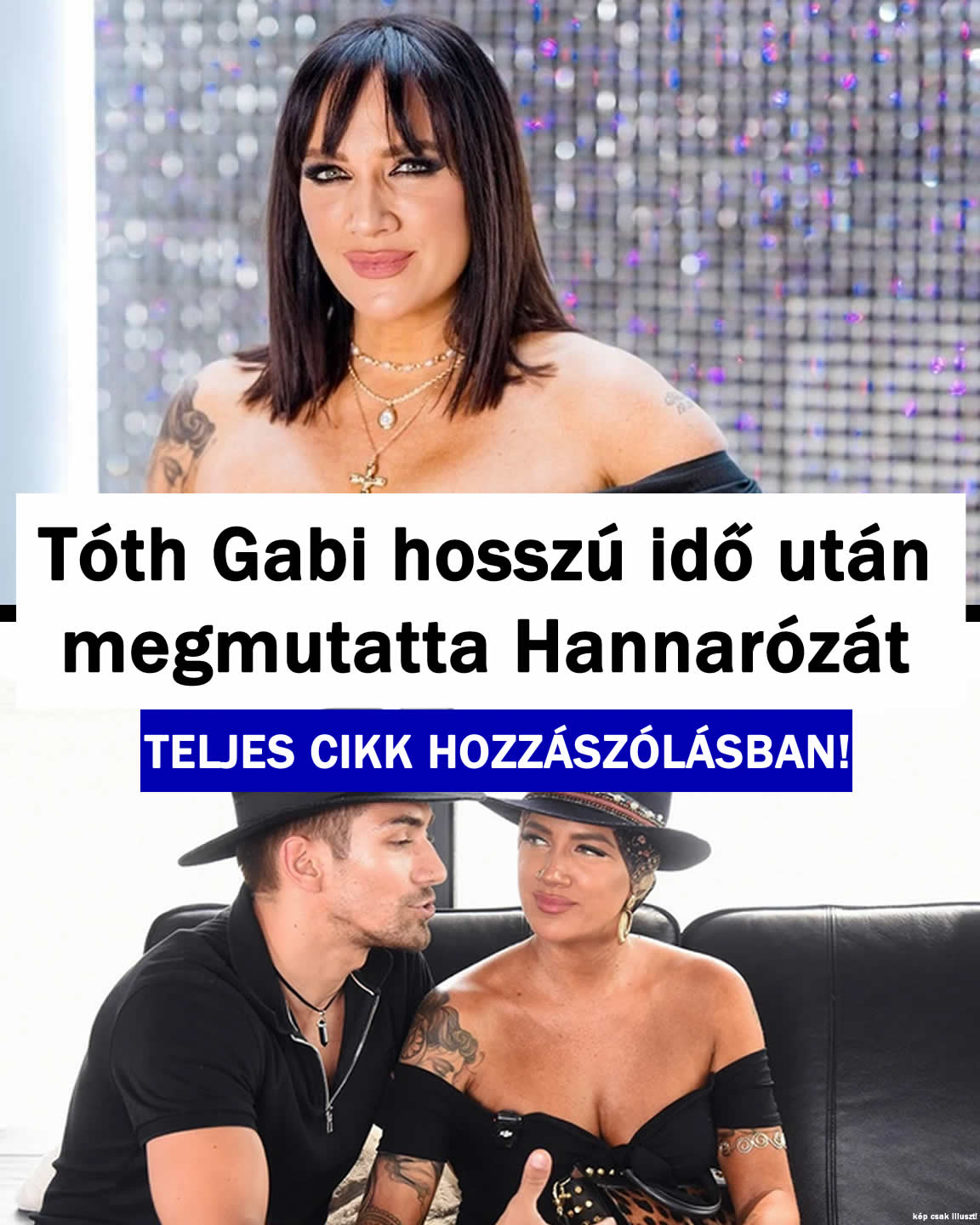 Tóth Gabi hosszú idő után megmutatta Hannarózát