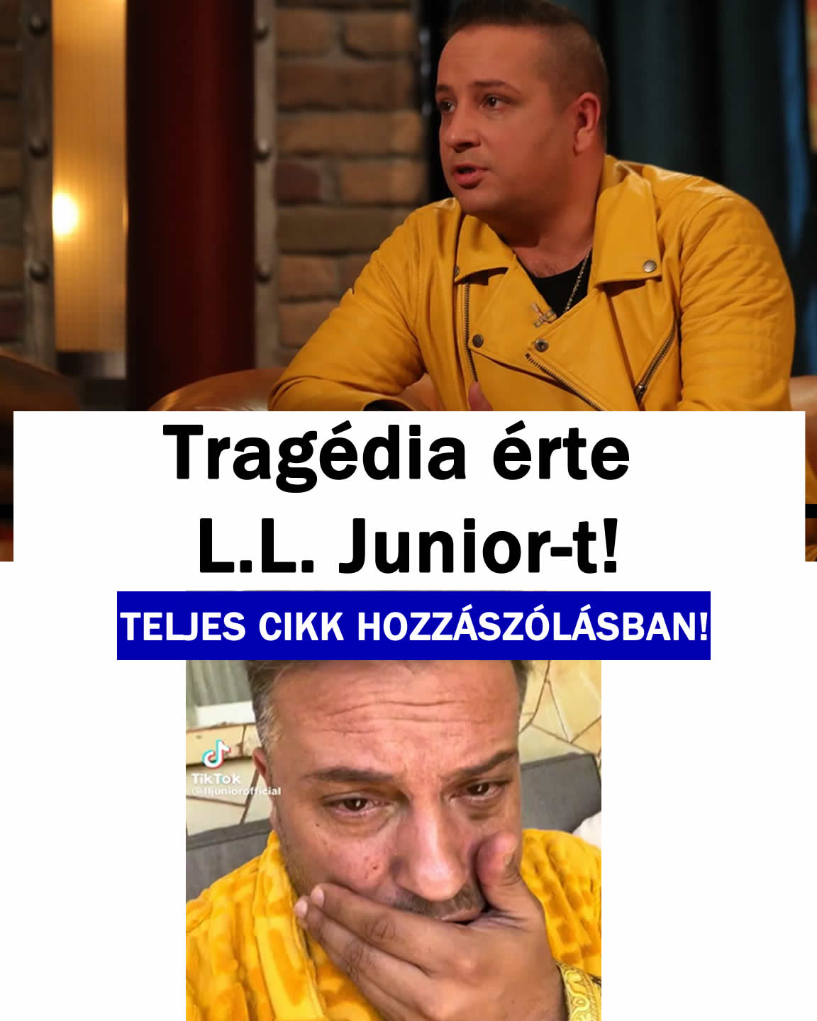 Tragédia érte L.L. Junior-t!