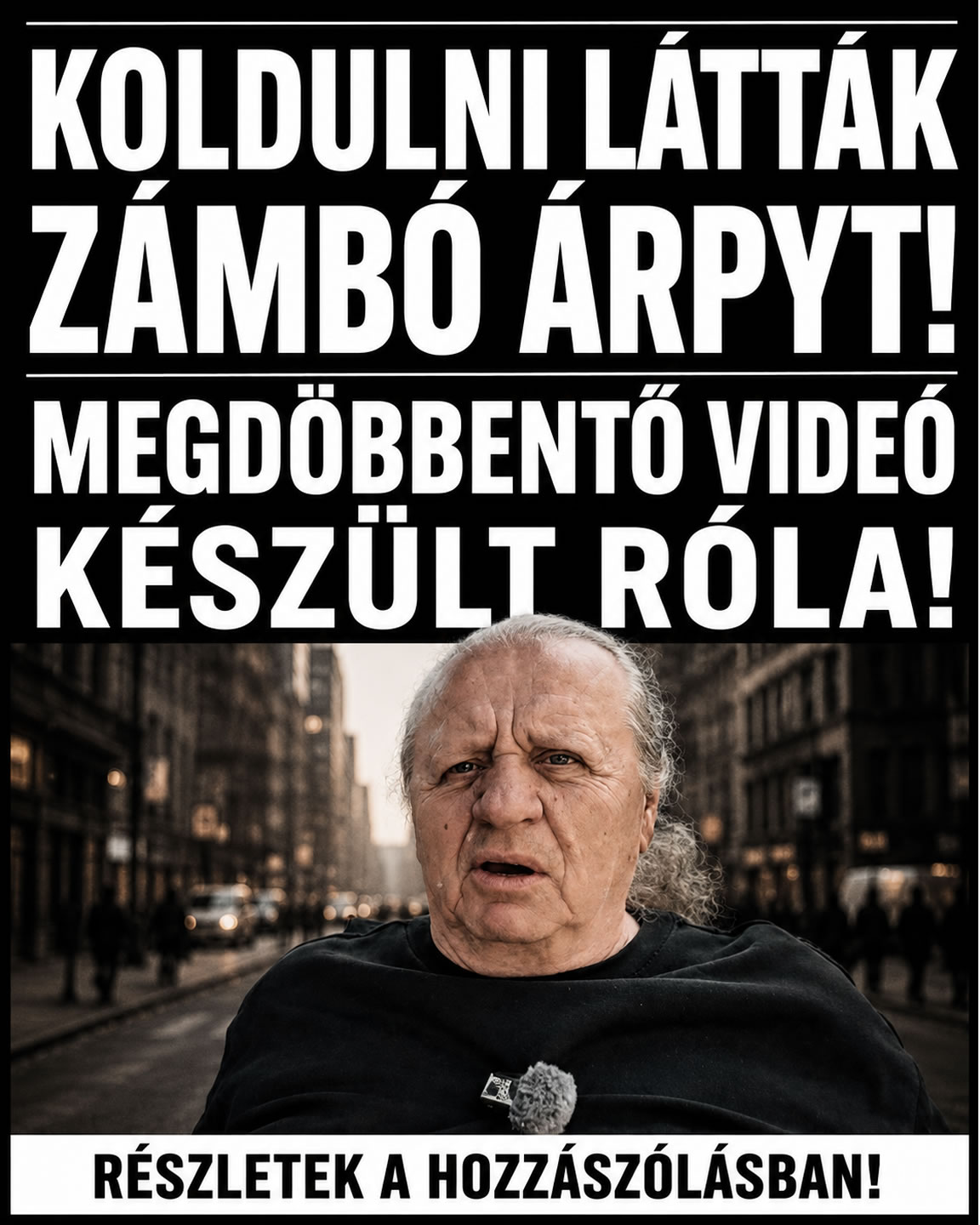 Külföldön koldul Zámbó Árpy!