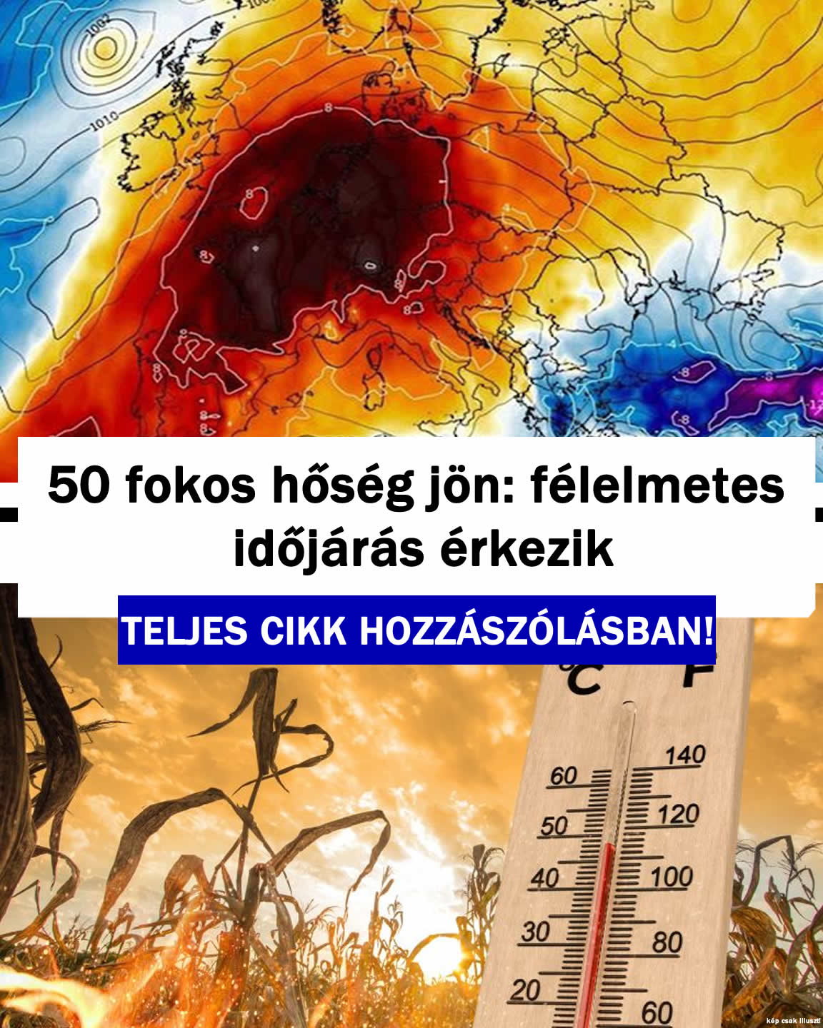 50 fokos hőség jön: félelmetes időjárás érkezik
