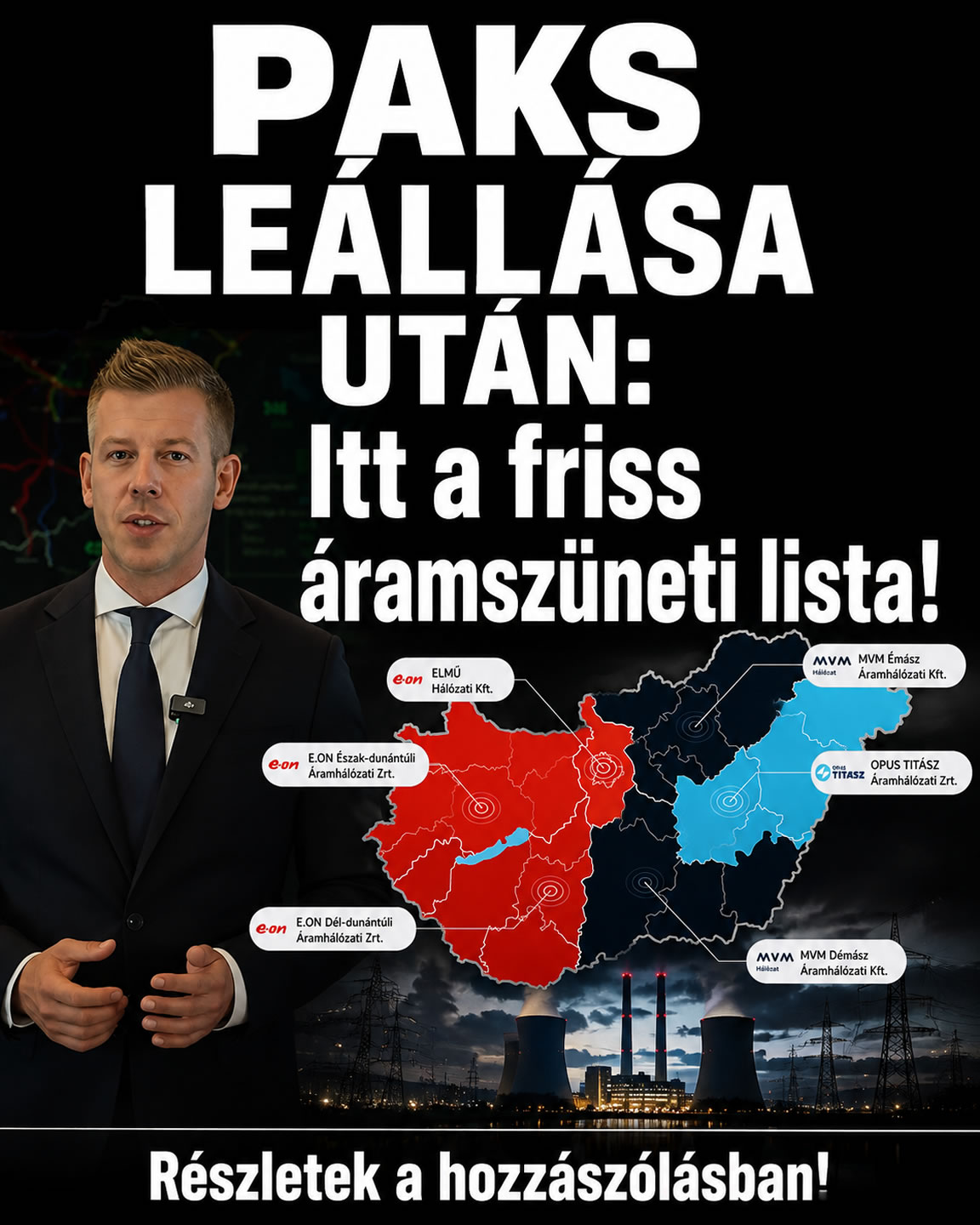 PAKS LEÁLLÁSA UTÁN: Itt a friss áramszüneti lista!