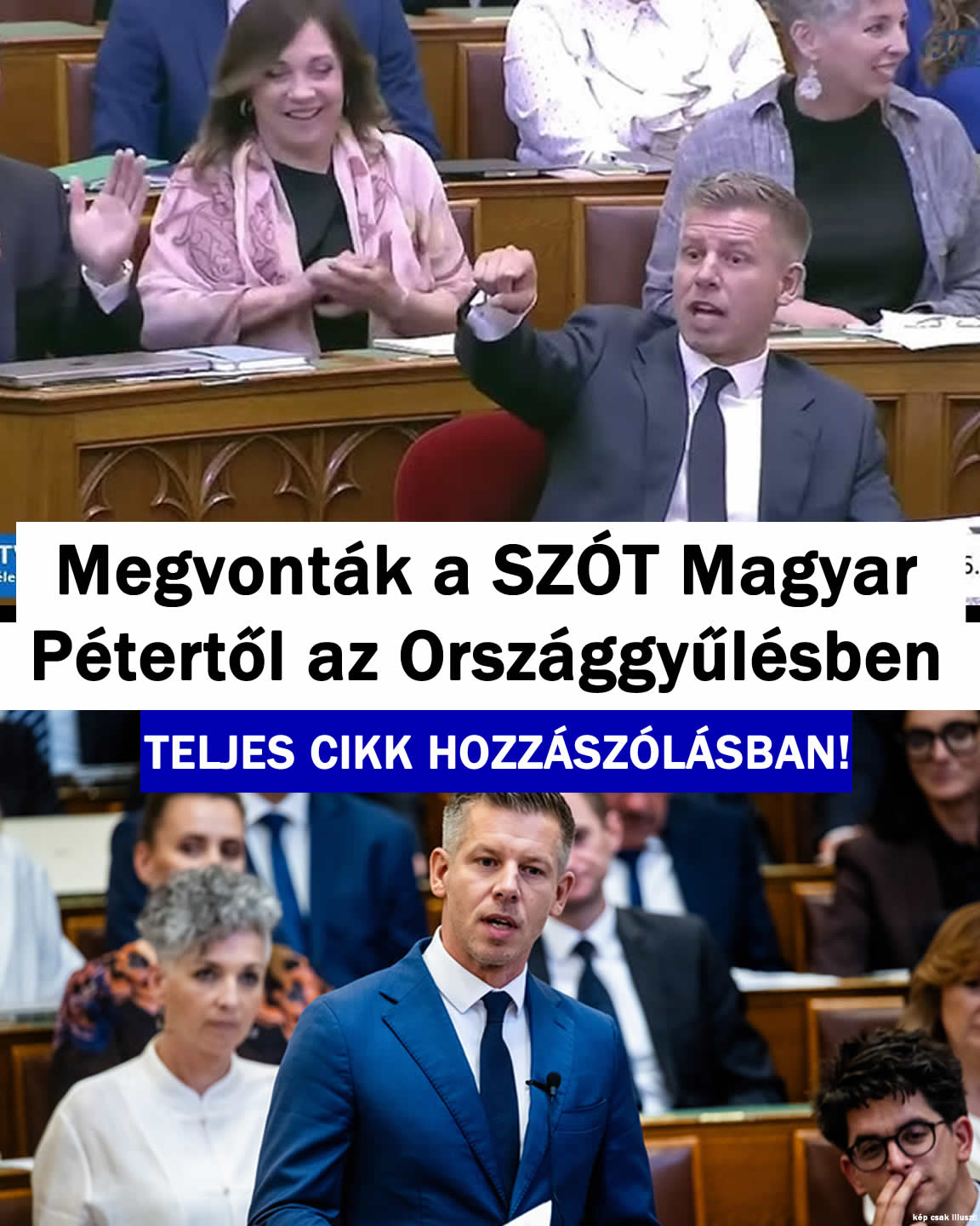 Megvonták a SZÓT Magyar Pétertől az Országgyűlésben