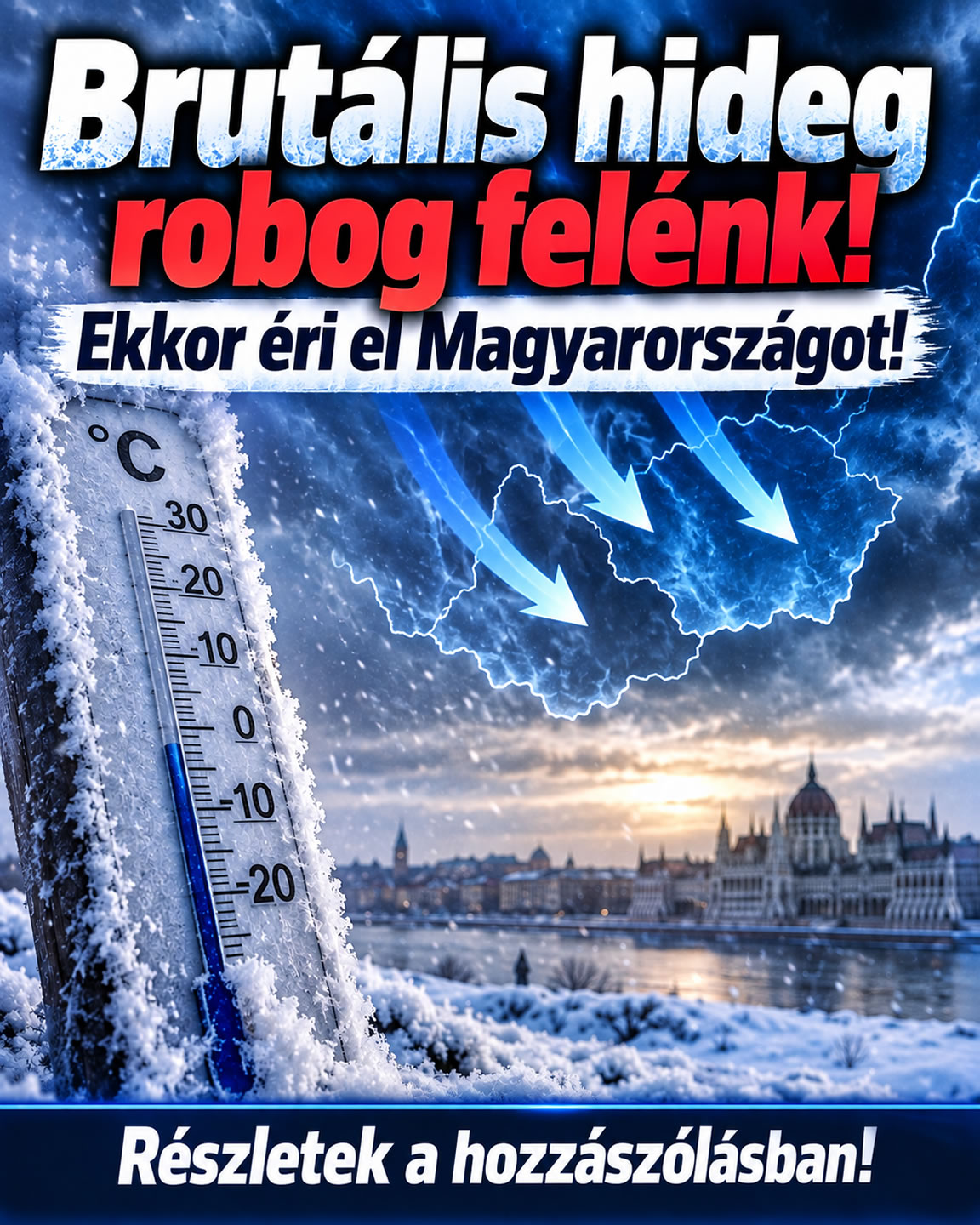 Brutális hideg robog felénk!
