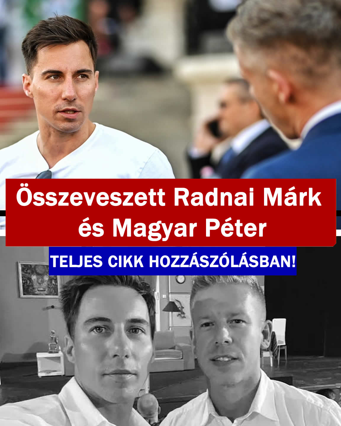 Összeveszett Radnai Márk és Magyar Péter