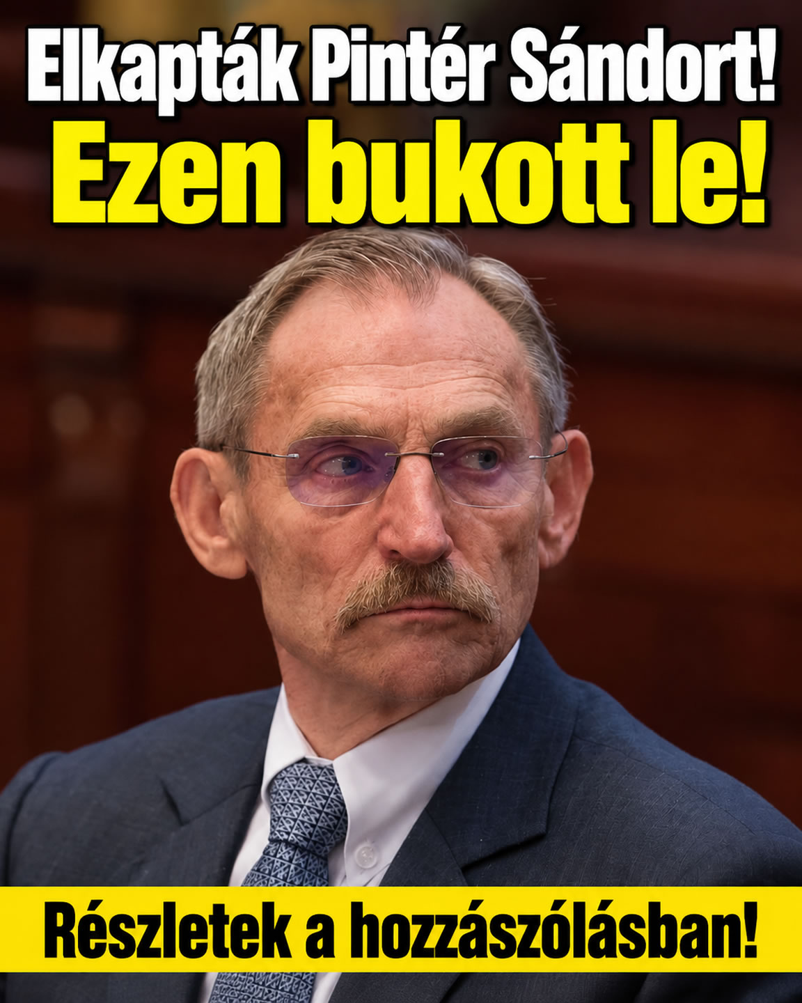 Elkapták Pintér Sándort!