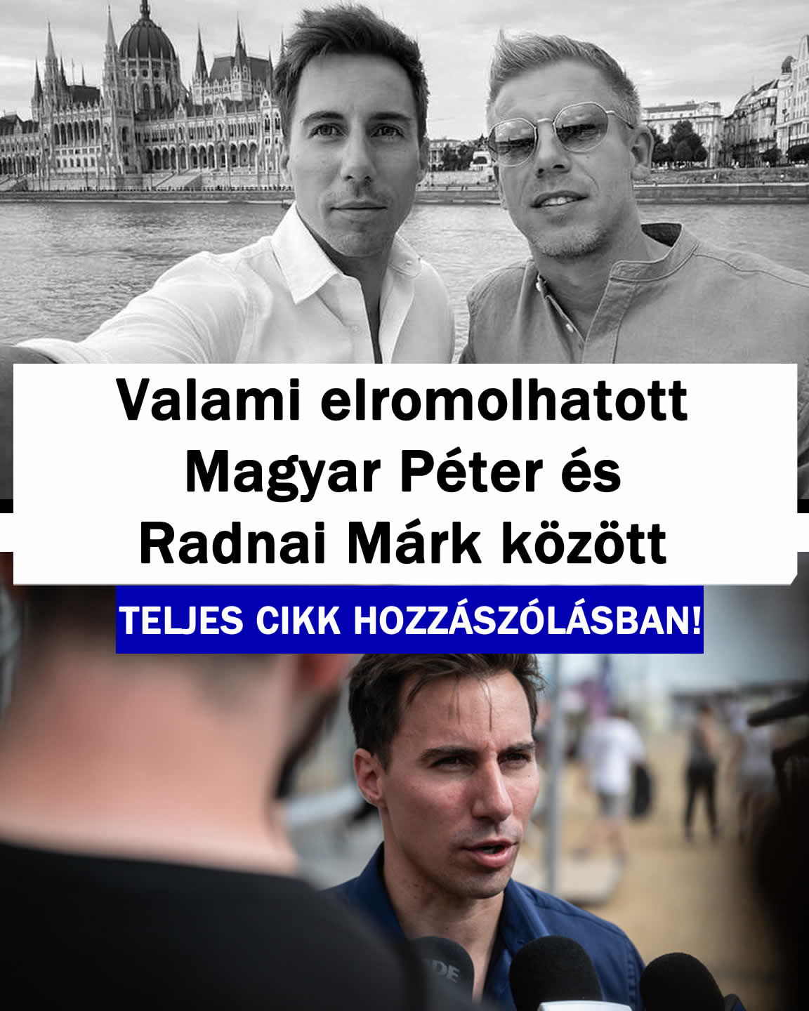 Valami elromolhatott Magyar Péter és Radnai Márk között