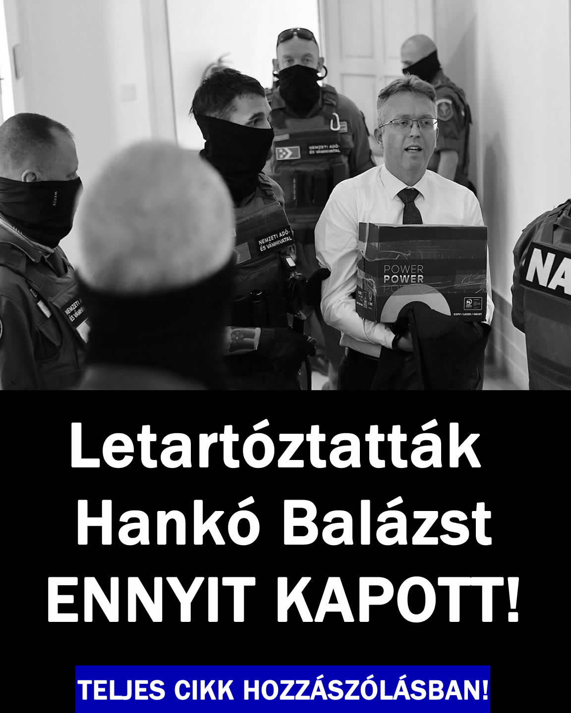 Letartóztatták Hankó Balázst! Ennyit kapott