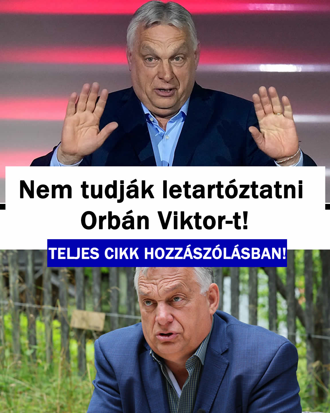 Nem tudják letartóztatni Orbán Viktor-t!