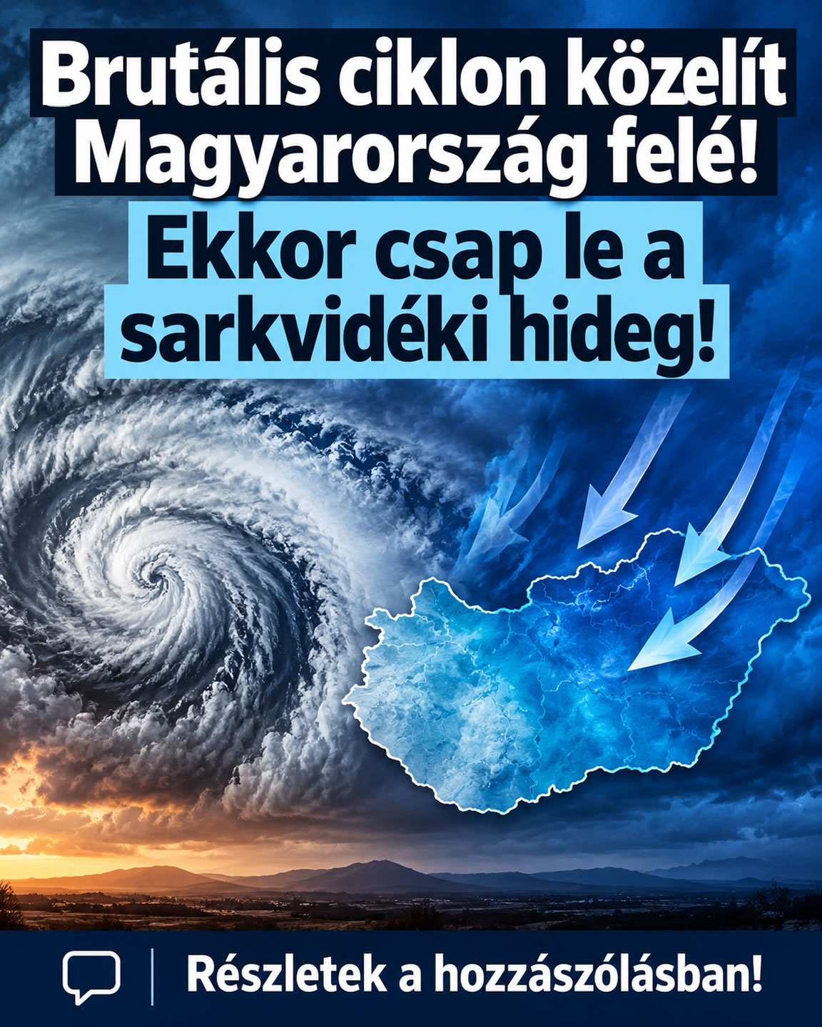Brutális ciklon közelít Magyarország felé!