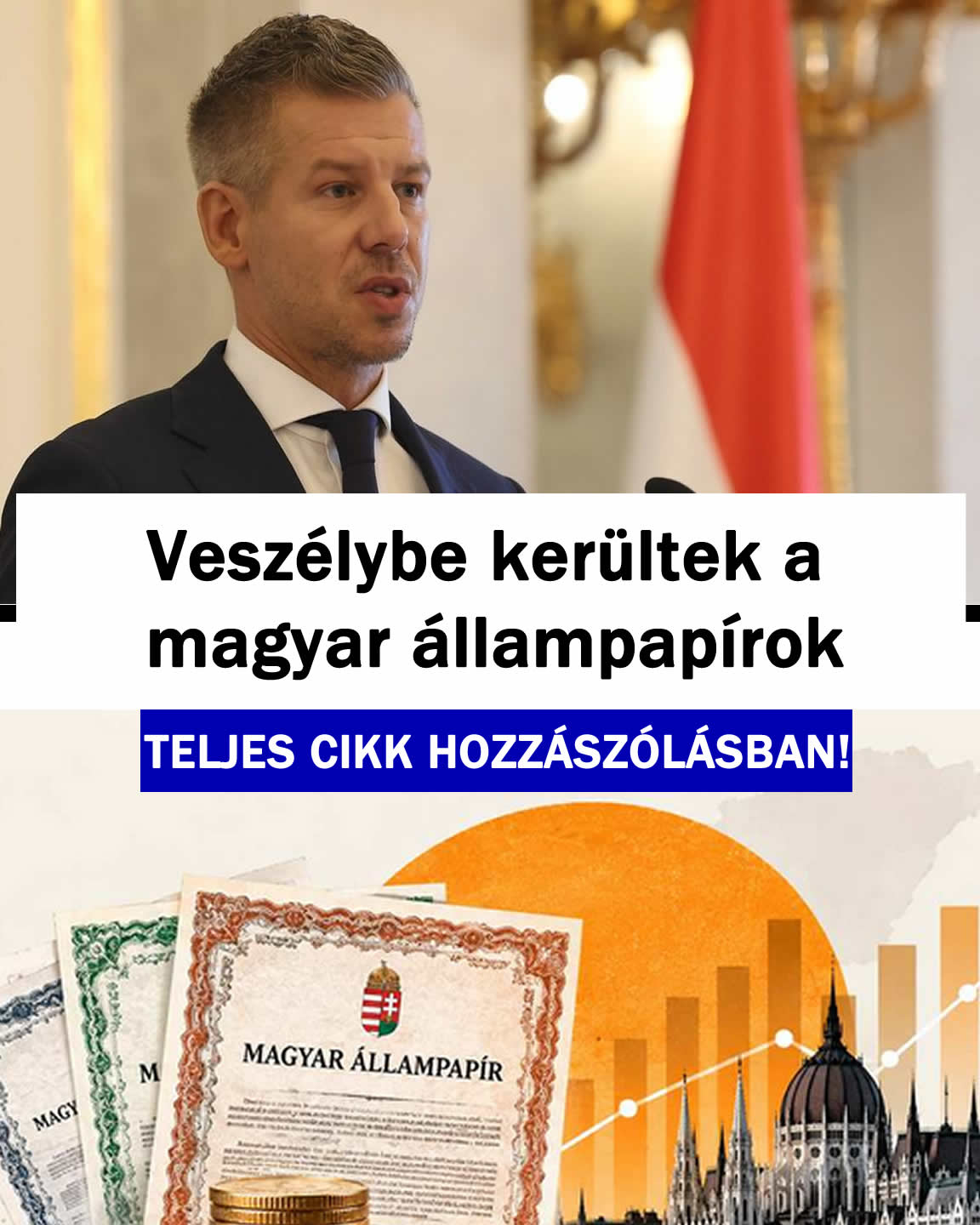 Veszélybe kerültek a magyar állampapírok